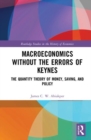 Image for Macroeconomics without the Errors of Keynes