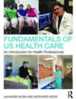 Image for Fundamentals of U.S. Health Care