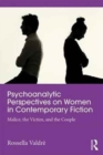 Image for Psychoanalytic Perspectives on Women and Power in Contemporary Fiction