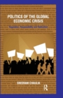 Image for Politics of the Global Economic Crisis