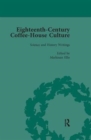 Image for Eighteenth-century coffee-house cultureVolume 4,: Science and history writings