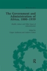 Image for The Government and Administration of Africa, 1880-1939 Vol 5
