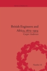 Image for British engineers and Africa, 1875-1914