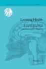 Image for Locating health  : historical and anthropological investigations of health and place