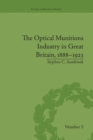 Image for The Optical Munitions Industry in Great Britain, 1888–1923