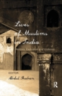 Image for Lives of Muslims in India  : politics, exclusion and violence