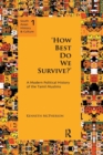 Image for &#39;How best do we survive?&#39;  : a modern political history of the Tamil Muslims