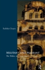 Image for Militant and migrant  : the politics and social history of Punjab