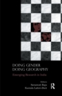 Image for Doing gender, doing geography  : emerging research in India