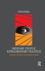 Image for Ordinary People, Extraordinary Violence