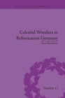 Image for Celestial Wonders in Reformation Germany
