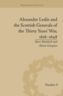 Image for Alexander Leslie and the Scottish Generals of the Thirty Years&#39; War, 1618–1648