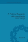 Image for A Political Biography of Richard Steele