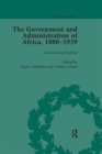 Image for The Government and Administration of Africa, 1880-1939 Vol 3