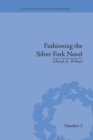 Image for Fashioning the Silver Fork Novel