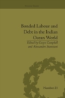 Image for Bonded Labour and Debt in the Indian Ocean World
