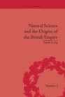 Image for Natural Science and the Origins of the British Empire