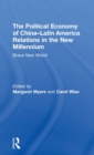 Image for The Political Economy of China-Latin America Relations in the New Millennium