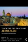 Image for Track two diplomacy and Jerusalem  : the Jerusalem Old City Initiative