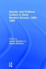 Image for Gender and Political Culture in Early Modern Europe, 1400-1800