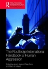 Image for The Routledge International Handbook of Human Aggression