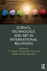 Image for Science, Technology, and Art in International Relations