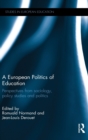 Image for A European Politics of Education