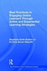 Image for Best Practices in Engaging Online Learners Through Active and Experiential Learning Strategies