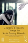 Image for Cognitive behavioral therapy for social anxiety disorder  : evidence-based and disorder-specific treatment techniques