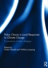 Image for Policy Choice in Local Responses to Climate Change