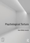 Image for Psychological Torture : Definition, Evaluation and Measurement