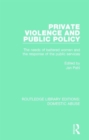 Image for Private Violence and Public Policy
