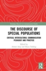 Image for The discourse of special populations  : critical intercultural communication pedagogy and practice