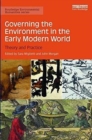 Image for Governing the Environment in the Early Modern World