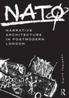 Image for NAT¢  : narrative architecture in postmodern London
