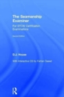 Image for The seamanship examiner  : for STCW certification examinations