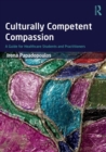 Image for Culturally competent compassion  : a guide for healthcare students and practitioners