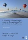 Image for Creativity and strategic innovation management  : directions for future value in changing times