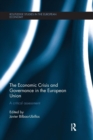 Image for The economic crisis and governance in the European Union  : a critical assessment