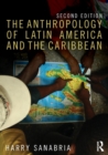 Image for The Anthropology of Latin America and the Caribbean