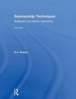 Image for Seamanship techniques  : shipboard and marine operations