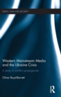 Image for Western Mainstream Media and the Ukraine Crisis