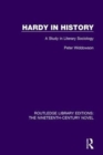 Image for Hardy in history  : a study in literary sociology
