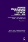 Image for Women Musicians in Victorian Fiction, 1860-1900 : Representations of Music, Science and Gender in the Leisured Home