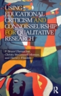 Image for Using Educational Criticism and Connoisseurship for Qualitative Research