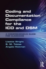 Image for Coding and documentation compliance for the ICD and DSM  : a comprehensive guide for clinicians