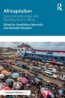 Image for Africapitalism  : sustainable business and development in Africa