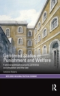 Image for Gendered states of punishment and welfare  : feminist political economy, primitive accumulation and the law