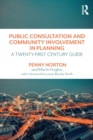 Image for Public consultation and community involvement in planning  : a twenty-first century guide