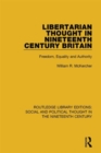 Image for Libertarian Thought in Nineteenth Century Britain